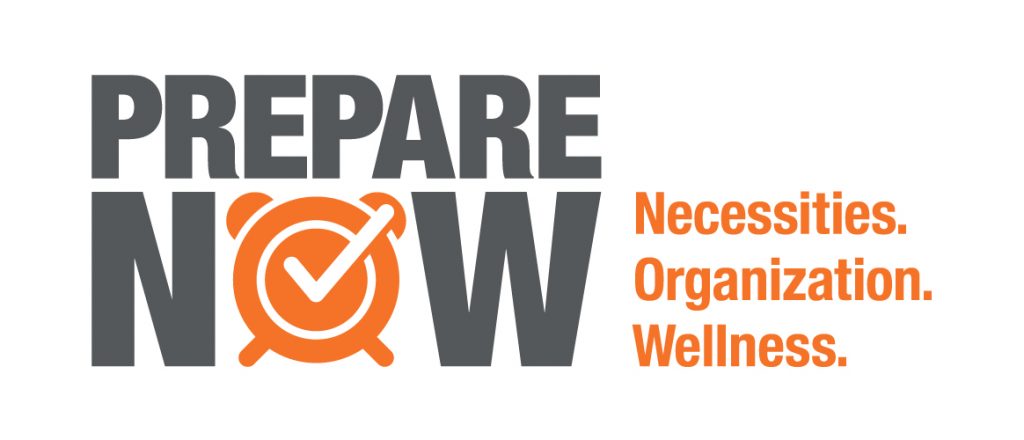 Prepare NOW: Necessities. Organization. Wellness.